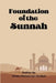Foundation Of The Sunnah by Imaam Ahmed Ibn Hanbal