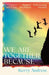 We Are Together Because: A novel of siblings, sex and the end of the world by Kerry Andrew