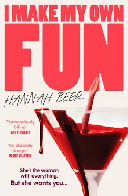 I Make My Own Fun by Hannah Beer