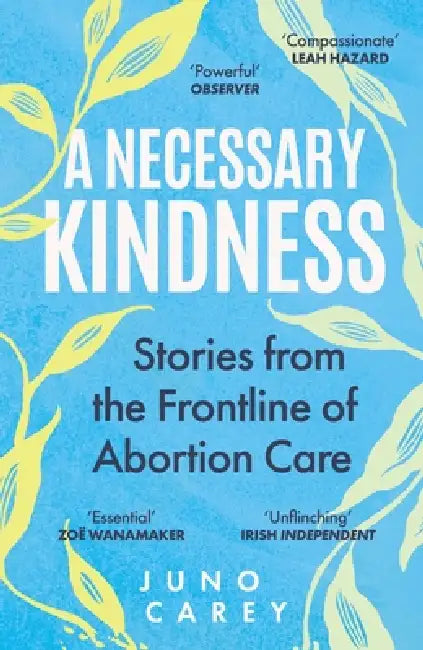 A Necessary Kindness by Juno Carey
