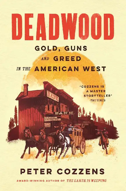 Deadwood by Peter Cozzens