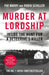 Murder at Lordship: Inside the Hunt for a Detective's Killer by Pat Marry