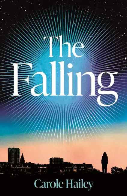The Falling by Carole Hailey