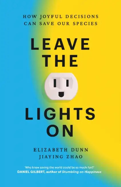 Leave Your Lights On! by Elizabeth Dunn