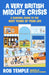 A Very British Midlife Crisis by Rob Temple