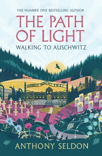 The Path Of Light by Anthony Seldon