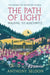 The Path Of Light by Anthony Seldon
