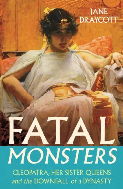 Fatal Monsters by Jane Draycott
