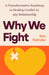 Why We Fight by Kim Polinder