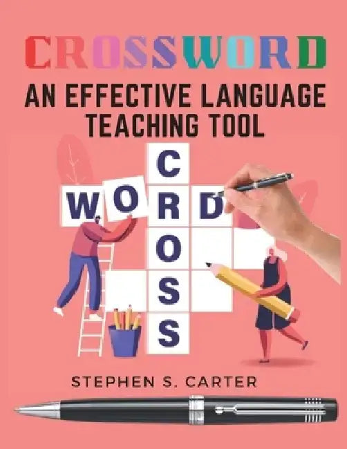 An Effective Language Teaching Tool: Illustrated Crossword by Stephen S Carter