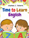 Time to Learn English: Vocabulary, Spelling, Reading, and Grammar by Charlene J Roberts