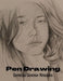 Pen Drawing: An Illustrated Treatise by Charles Donagh