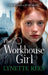 The Workhouse Girl by Lynette Rees