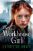 The Workhouse Girl by Lynette Rees