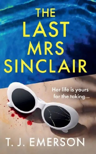 The Last Mrs Sinclair by T. J. Emerson