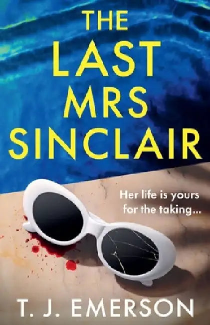 The Last Mrs Sinclair by T. J. Emerson