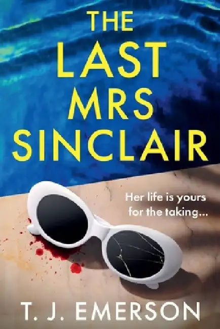 The Last Mrs Sinclair by T. J. Emerson