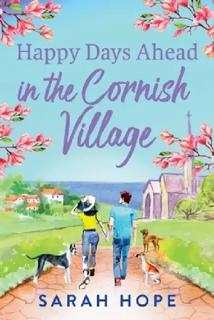 Happy Days Ahead in the Cornish Village by Sarah Hope