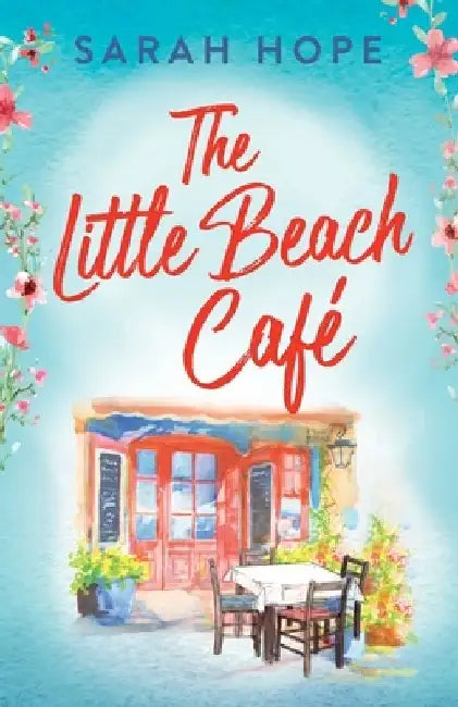 The Little Beach Cafe by Sarah Hope