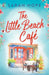 The Little Beach Cafe by Sarah Hope