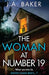 The Woman at Number 19 by J. A. Baker