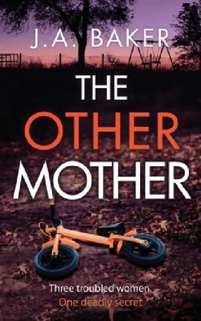 The Other Mother by J. A. Baker