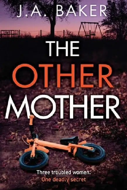 The Other Mother by J. A. Baker