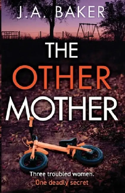 The Other Mother by J. A. Baker
