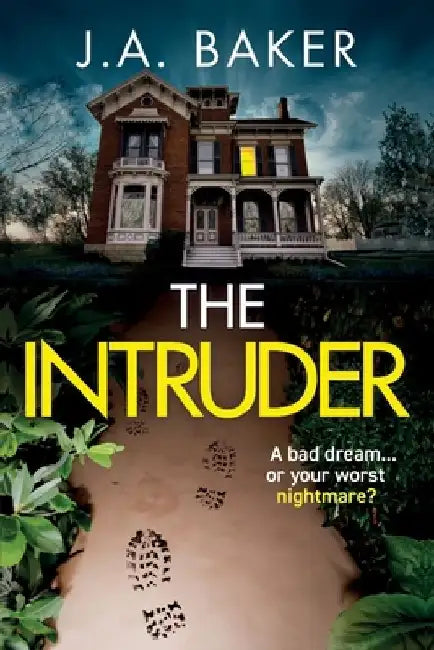The Intruder by J. A. Baker