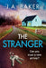 The Stranger by J. A. Baker