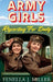 Army Girls Reporting For Duty by Fenella J. Miller