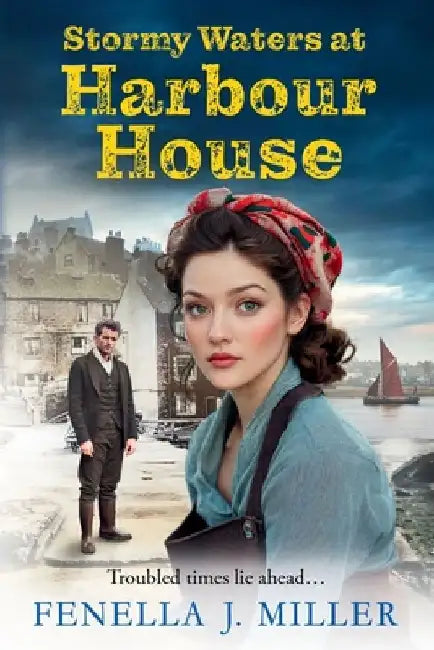 Stormy Waters at Harbour House by Fenella J. Miller