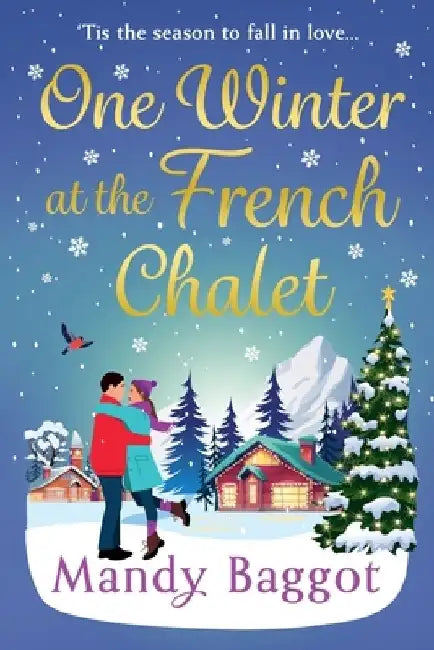 One Winter at the French Chalet by Mandy Baggot