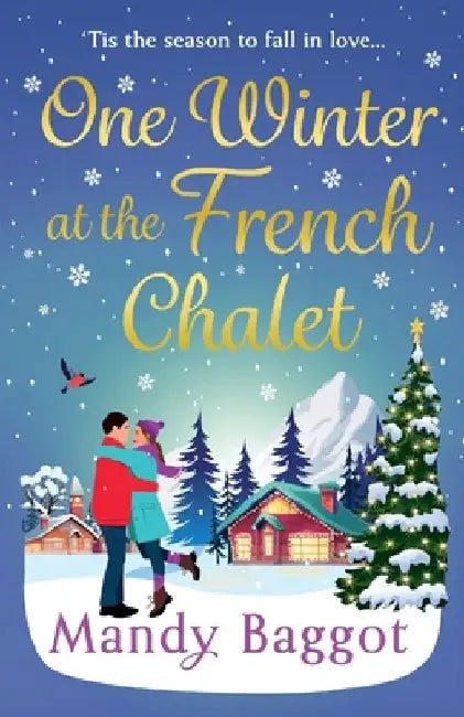 One Winter at the French Chalet by Mandy Baggot