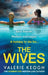 The Wives by Valerie Keogh