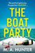 The Boat Party by M. A. Hunter