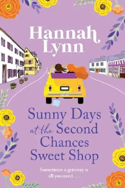 Sunny Days at the Second Chances Sweet Shop by Hannah Lynn