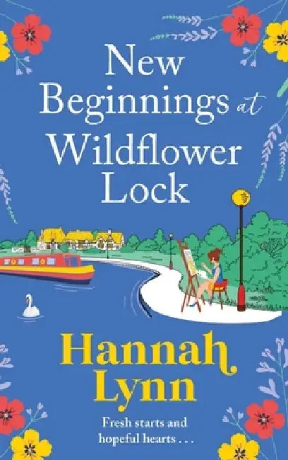New Beginnings at Wildflower Lock by Hannah Lynn