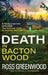 Death in Bacton Wood by Ross Greenwood