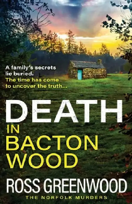 Death in Bacton Wood by Ross Greenwood