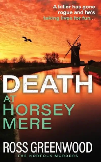 Death at Horsey Mere by Ross Greenwood
