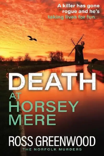 Death at Horsey Mere by Ross Greenwood