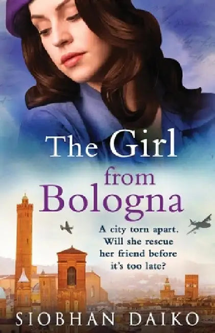 The Girl from Bologna by Siobhan Daiko