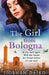 The Girl from Bologna by Siobhan Daiko