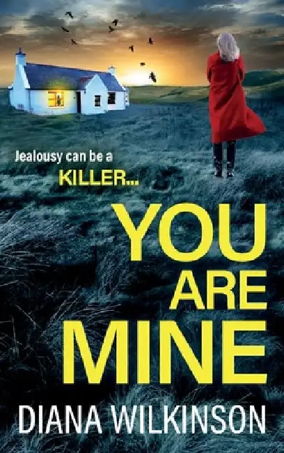 You Are Mine by Diana Wilkinson