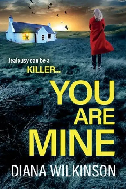 You Are Mine by Diana Wilkinson