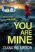You Are Mine by Diana Wilkinson