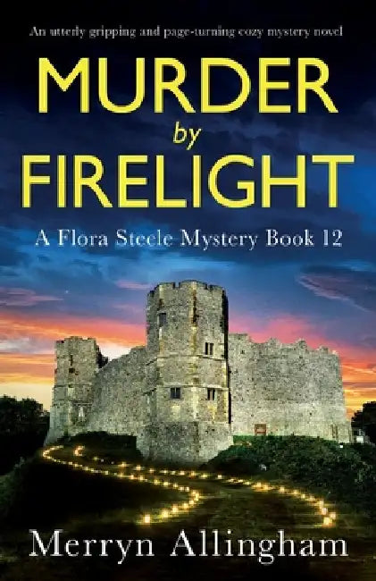Murder by Firelight: An utterly gripping and page-turning cozy mystery novel by Allingham, Merryn