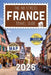 The No-Stress France Travel Guide: A Full-Color Handbook with Real Prices, Honest Advice and Everything You Need for Paris, Provence and Beyond by No-Stress Travel Guides