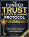 The Funded Trust & Estate Planning Protocol: The Only Book That Exposes the Paper Trust Trap And Gives You the 90-Day System to Fund Your Living Trust by Scott Bennet